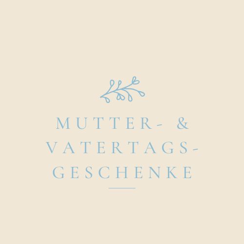 Muttertag & Vatertag