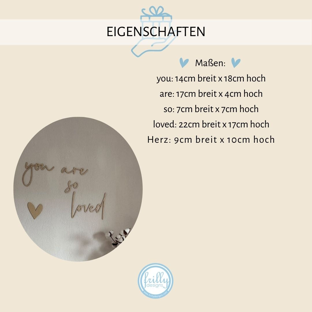 Schriftzug - 'you are so loved' mit Herz